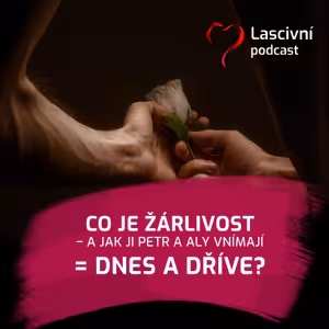 91. díl - Co je žárlivost? A s kým měl Petr jít na Valentine Alterno, když ne s Aly?
