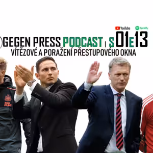 Gegen Press Podcast | S01E13 | Vítězové a poražení lednových přestupů