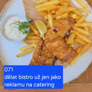 071 dělat bistro už jen jako reklamu na catering