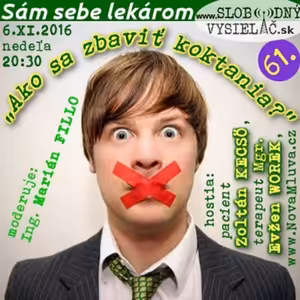 Sám sebe lekárom 61 - 2016-11-06 Ako sa zbaviť koktania?