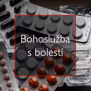 Bohoslužba s bolestí