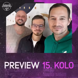 FOOTCAST PREVIEW | 15. kolo