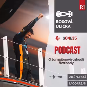 Je Norris zaslúženým šampiónom? Od budúceho roka nás čaká iná F1 (S04E35)