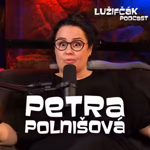 Lužifčák S2E35 Petra Polnišová - Pri natáčaní Riu boli oblasti, kde sme museli mať vojenskú stráž.
