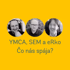 77. Čo nás spája? YMCA, SEM a eRko