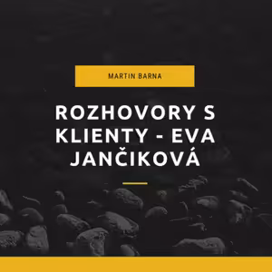 Rozhovor - klientka Eva Jančíková