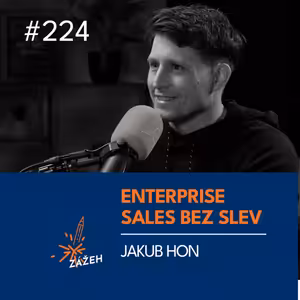 224 | Jakub Hon | Jak v enterprise sales udržet cenu bez slev