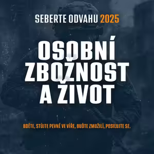 #01 Osobní zbožnost a život - Vašek Andrš | Konference Seberte Odvahu 2025