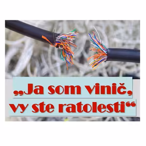 „Ja som vinič, vy ste ratolesti“
