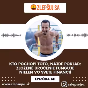 141. Kto pochopí toto, nájde poklad: Zložené úročenie funguje nielen vo svete financií