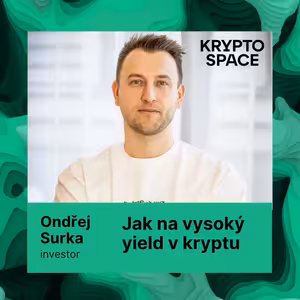 Jak na yield v kryptu s Ondrou Surkou. Staking, likvidita, looping a další