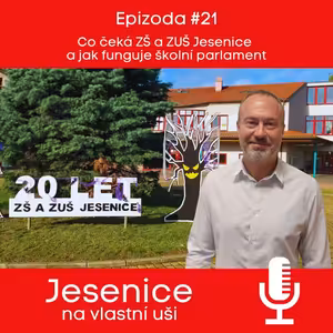 #21 Co čeká ZŠ a ZUŠ Jesenice a jak funguje školní parlament