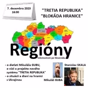 Regióny 24/2023 - 2023-12-07 „TRETIA REPUBLIKA“ a „BLOKÁDA HRANICE“