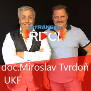 Doc. Miroslav Tvrdoň, UKF Nitra: Mojím cieľom je byť najmä človekom, byť tu vždy pre študenta.