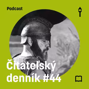 Čitateľský denník #44 — Odysseia & Nedeľné šachy s Tisom (Šimon Evin, Jakub Lenart)