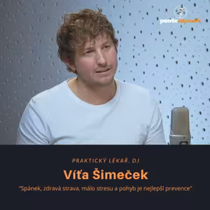 Víťa Šimeček – praktický lékař, DJ: Spánek, zdravá strava, málo stresu a pohyb je nejlepší prevence