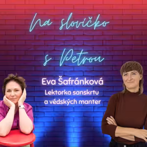 Mantry, pomoc pro život s Evou Šafránkovou