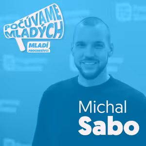 S Michalom Sabom o jeho politickej budúcnosti, ochrane klímy na Slovensku a nádeji pre mladých ľudí.