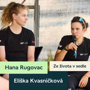 70. VIF Cycling Team (Eliška Kvasničková a Hana Rugovac): o ženské profesionální cyklistice