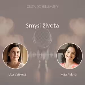Smysl života - Míša Fialová a Líba Vaňková