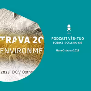 Podcast VŠB-TUO #39 – Science is calling – Daniela Plachá, Gražyna Simha Martynková