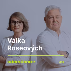 Odemčeno #15 - Válka Roseových