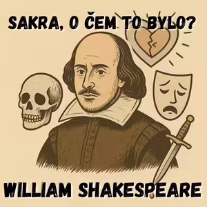 William Shakespeare - Chachačky, dýky a smrt