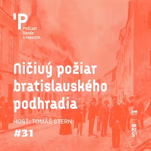 Ničivý požiar bratislavského podhradia