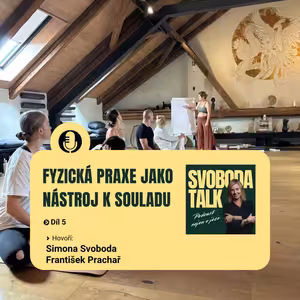 #5 FYZICKÁ PRAXE JAKO NÁSTROJ K SOULADU