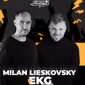 EKG & MILAN LIESKOVSKY RADIO SHOW 145 / EUROPA 2 / Monss Track Of The Week