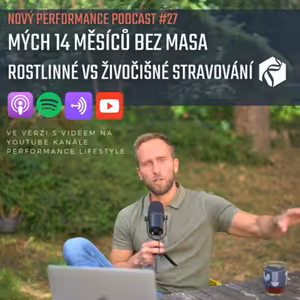 #27: Mých 14 měsíců bez masa / Rostlinné vs živočišné stravování