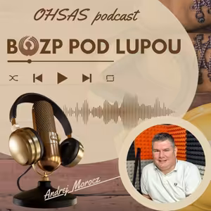 #BOZP pod lupou 34_Layout & LEAN: Praktické riešenia pre bezpečnejšiu výrobu s Andrejom Moroczom