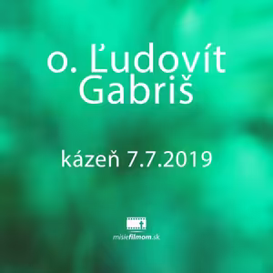 o. Ľudovít Gabriš, kázeň
