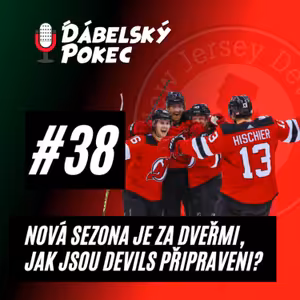 #38 – Nová sezona je za dveřmi, jak jsou Devils připraveni? 🤔🏒🥅 ❓😈