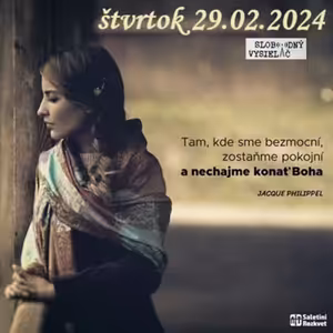 Spirituálny kapitál 503 - 2024-02-29 „Dôveruj, ale aj preveruj“