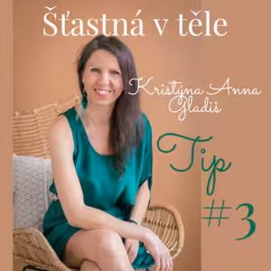 #0219 Šťastná ve svém těle #3