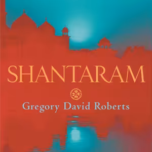 🛕 Gregory David Roberts: Shantaram