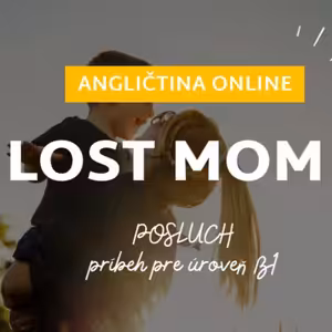 Storytelling: Lost mom 2 │ ANGLIČTINA