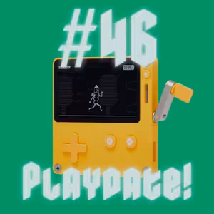 #46 - Playdate!