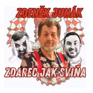 Zdarec jak sviňa: Zdeněk Junák, herec a moderátor