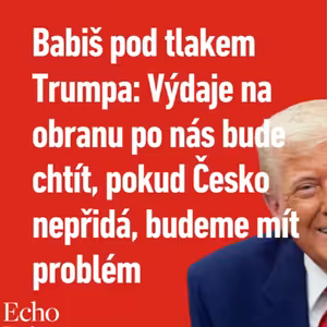 Babiš pod tlakem Trumpa: Výdaje na obranu po nás bude chtít, pokud Česko nepřidá, budeme mít problém
