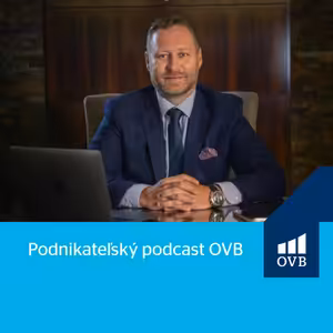 Podnikateľský podcast OVB - krajský riaditeľ Tibor Nagy