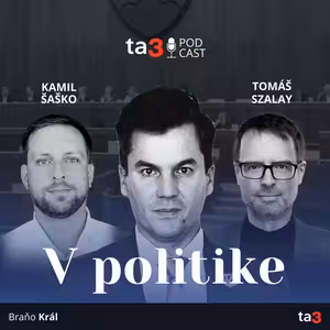 ta3 podcast V politike: Lekári a životnosť koalície