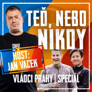 VLÁDCI PRAHY #158 SPECIÁL s Janem Vackem: Rozhodující sezóna! Má Sparta kádr na titul? Přijdou ještě posily?