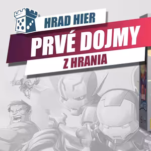 Hrad Hier: Marvel United - Prvé dojmy