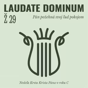 Ž 29: Pán požehná svoj ľud pokojom