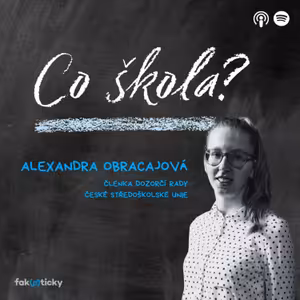 CŠ #33 Alexandra Obracajová z České středoškolské unie: Volit v šestnácti? Do EU a krajů by to bylo skvělé