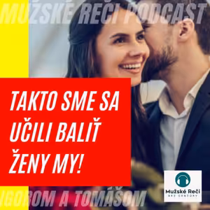 Ako zbaliť ženu? Ako sme sa učili oslovovať ženy - dokáže to skoro každý