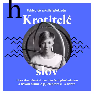 Krotitelé slov: Martina Kašparová