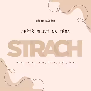 Vím, že se bojíš